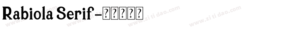 Rabiola Serif字体转换